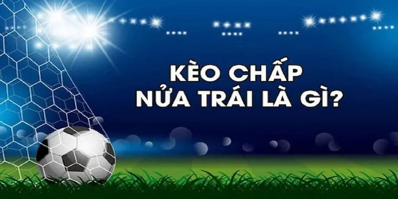 Kèo Chấp Nửa Trái - Bí Quyết Đặt Cược Thắng Lớn Tại OK9 5 Khám phá ý nghĩa và sức hút của kèo chấp nửa trái tại OK9